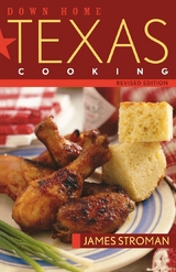 Down Home Texas Cooking -  James Stroman