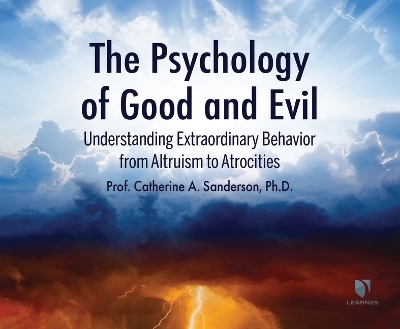 The Psychology of Good and Evil - Catherine A Sanderson