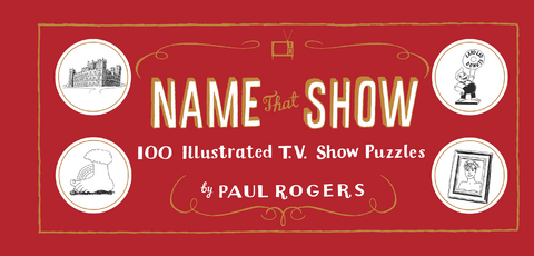 Name That Show -  Paul Rogers