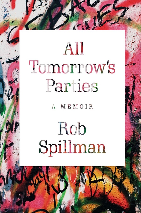 All Tomorrow's Parties -  Rob Spillman