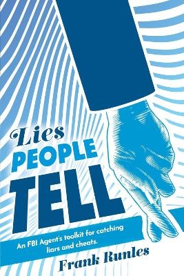 Lies People Tell - Frank Runles