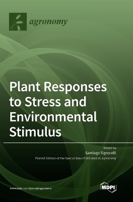 Plant Responses to Stress and Environmental Stimulus