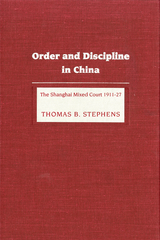 Order and Discipline in China -  Thomas B. Stephens