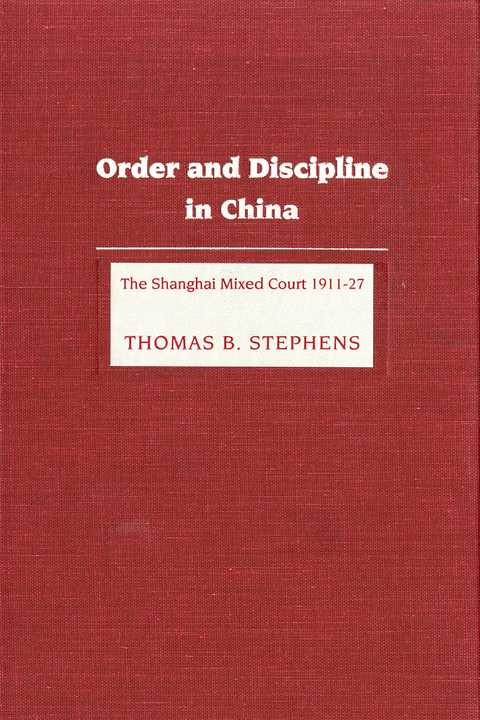 Order and Discipline in China -  Thomas B. Stephens