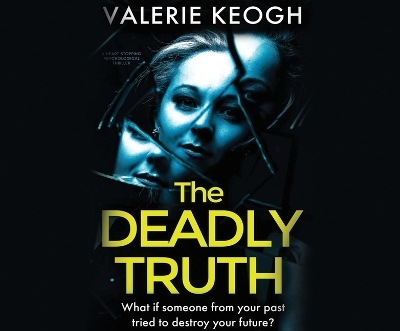 The Deadly Truth - Valerie Keogh