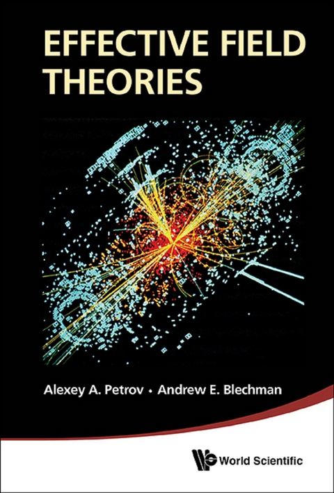 Effective Field Theories -  Petrov Alexey A Petrov,  Blechman Andrew E Blechman