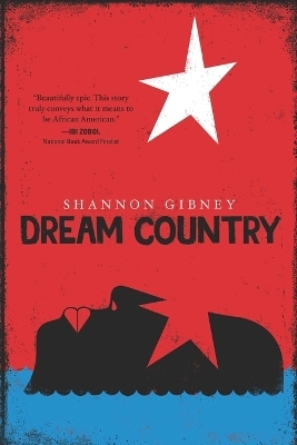 Dream Country - Shannon Gibney