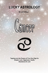 Lucky Astrology - Cancer -  Lani Sharp