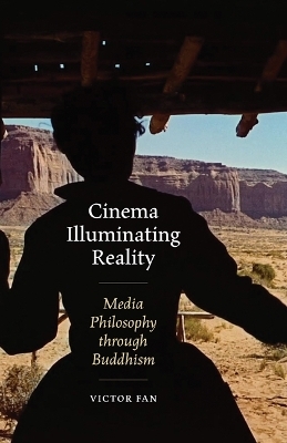 Cinema Illuminating Reality - Victor Fan