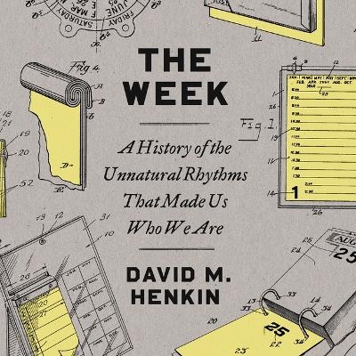 The Week - David M Henkin
