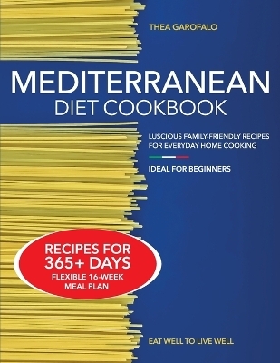 Mediterranean Diet Cookbook - Thea Garofalo