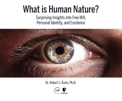 What Is Human Nature? - Robert Lawrence Kuhn