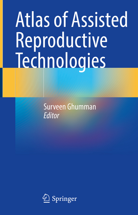 Atlas of Assisted Reproductive Technologies - 