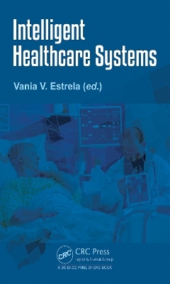 Intelligent Healthcare Systems - 
