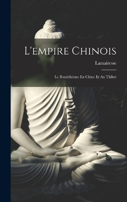 L'empire Chinois -  Lamairesse