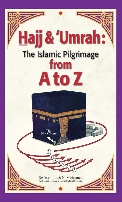 Hajj & Umrah from A to Z - Mamdouh Mohamed