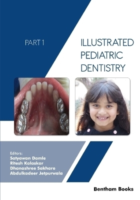 Illustrated Pediatric Dentistry - Part 1 - 