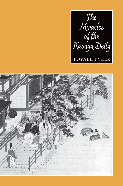 Miracles of the Kasuga Deity -  Royall Tyler