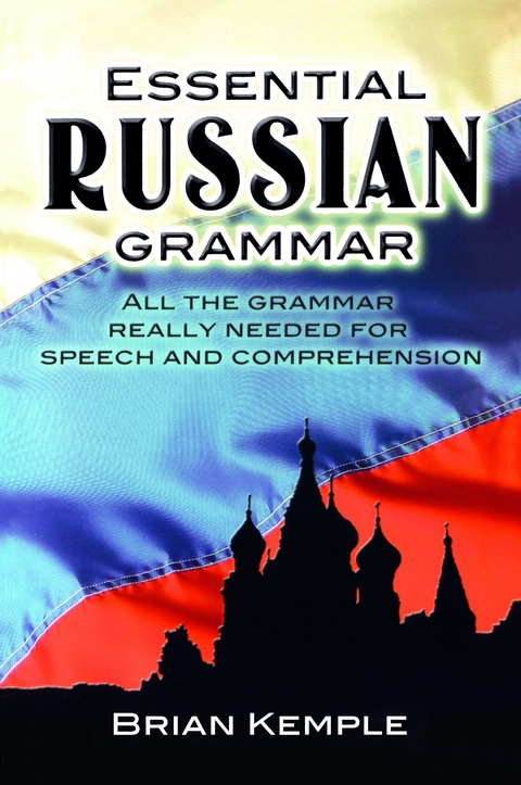 Essential Russian Grammar -  Brian Kemple