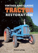 Vintage and Classic Tractor Restoration -  Richard Lofting