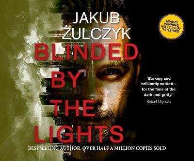 Blinded by the Lights -  &  #379; Jakub ulczyk