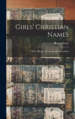 Girls' Christian Names - Helena Swan