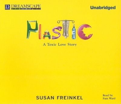 Plastic - Susan Freinkel