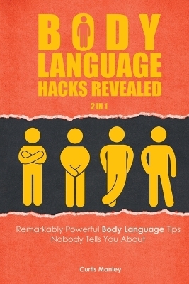 Body Language Hacks Revealed 2 In 1 - Curtis Manley, Patrick Magana