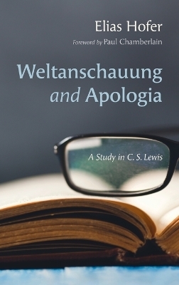 Weltanschauung and Apologia - Elias Hofer