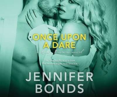 Once Upon a Dare - Jennifer Bonds