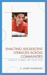Enacting Adolescent Literacies across Communities -  R. Joseph Rodriguez