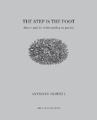 The Step Is the Foot - Anthony Howell