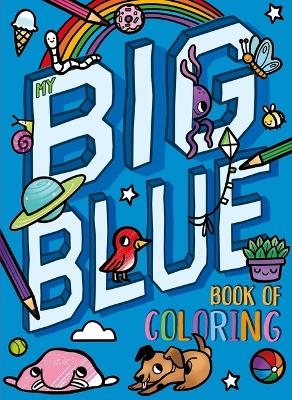 My Big Blue Book of Coloring -  Igloobooks