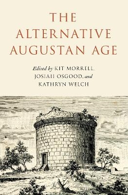 The Alternative Augustan Age - Josiah Osgood