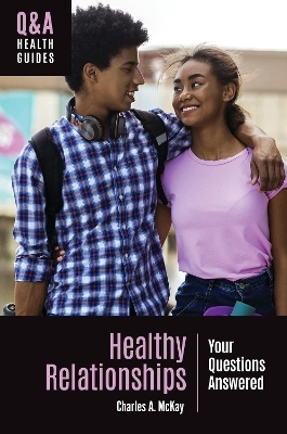 Healthy Relationships - Charles A. McKay