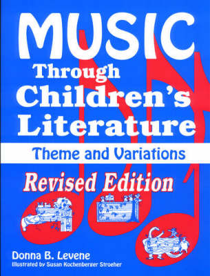 Music through Children's Literature -  Levene Donna Levene