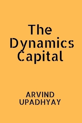 The Dynamics Capital - Arvind Upadhyay