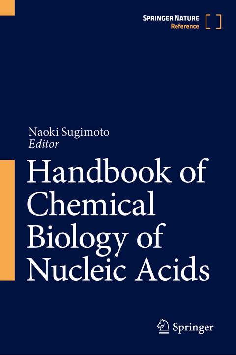 Handbook of Chemical Biology of Nucleic Acids - 