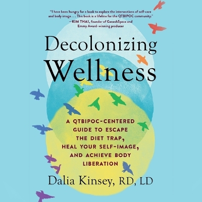 Decolonizing Wellness - Dalia Kinsey
