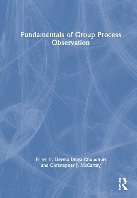 Fundamentals of Group Process Observation - 