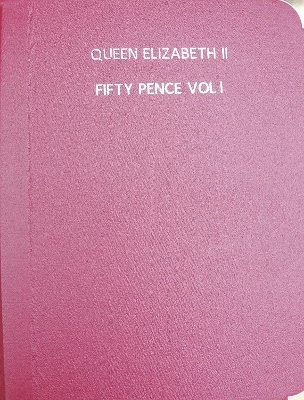 Queen Elizabeth II. Fifty Pence Circulation Coins. Vol.I - Mario Gabriel Dariescu