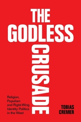 The Godless Crusade - Tobias Cremer
