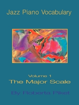 Jazz Piano Vocabulary - Roberta Piket