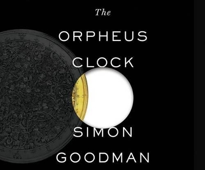 The Orpheus Clock - Simon Goodman