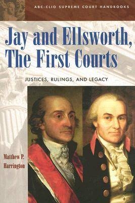 Jay and Ellsworth, The First Courts - 