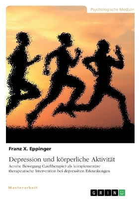 Depression und kÃ¶rperliche AktivitÃ¤t - Franz X. Eppinger