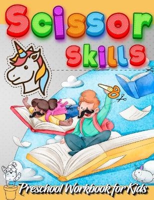 Scissor Skills Preschool Workbook for Kids -  Coloring Book Happy Hour