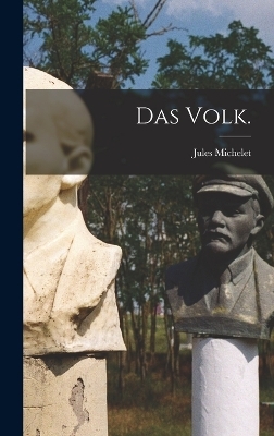 Das Volk. - Jules Michelet