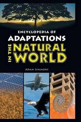 Encyclopedia of Adaptations in the Natural World -  Simmons Adam Simmons