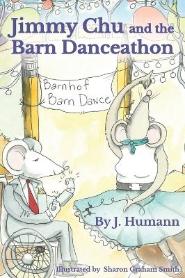 Jimmy Chu and the Barn Danceathon - J Humann